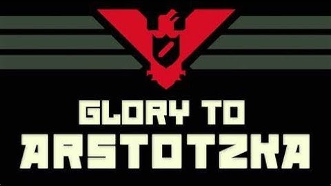 Papers Please [1] Best Border Control