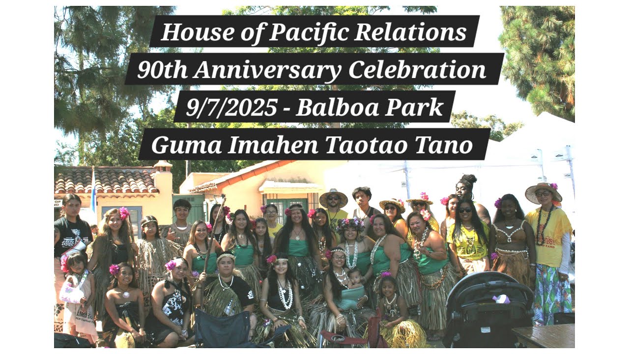 September 7, 2025 House of Pacific Relations-90th Anniversary Celebration at Balboa Park