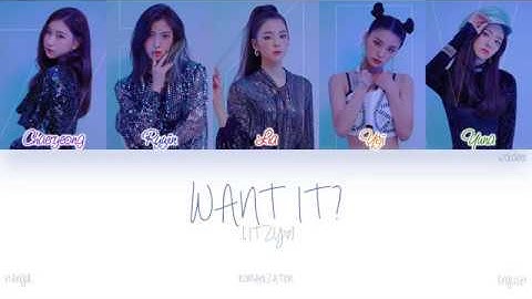 [HAN|ROM|ENG] ITZY (있지) - WANT IT? (Color Coded Lyrics)