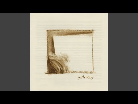 Yesterdays — Just Stay