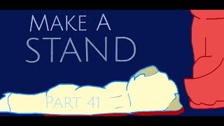 Make A Stand - OC MAP [Part 41]