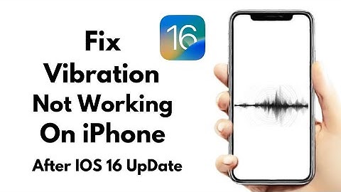 iPhone Not Vibrating After IOS 16 Update ! FIXED Vibration Not Working On iPhone