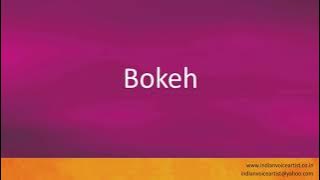 How to pronounce 'Bokeh'. (Japanese)