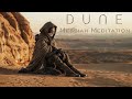Dune messiah meditation   deep focus ambient music for reading meditation study  relaxing