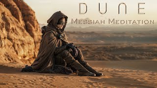 DUNE: Messiah Meditation -  Deep Focus Ambient Music For Reading, Meditation, Study | RELAXING