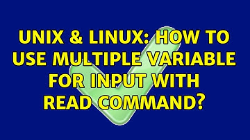 Unix & Linux: How to use multiple variable for input with read command?