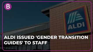 Aldi Issued Gender Transition Guides To Staff As John Lewis Faces Mass Boycott