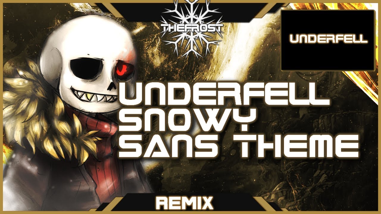 Underfell Snowy Sans Theme A Frostfm Remix Youtube