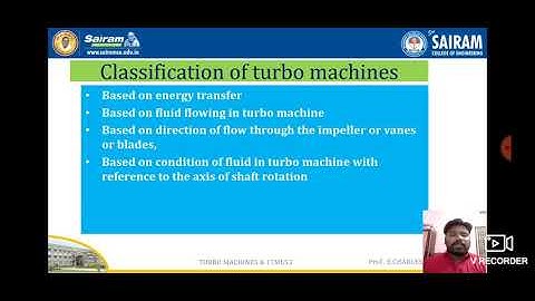 VIDEO LECTURE_18ME54_Module-1_classification of turbo machines_E.Charles