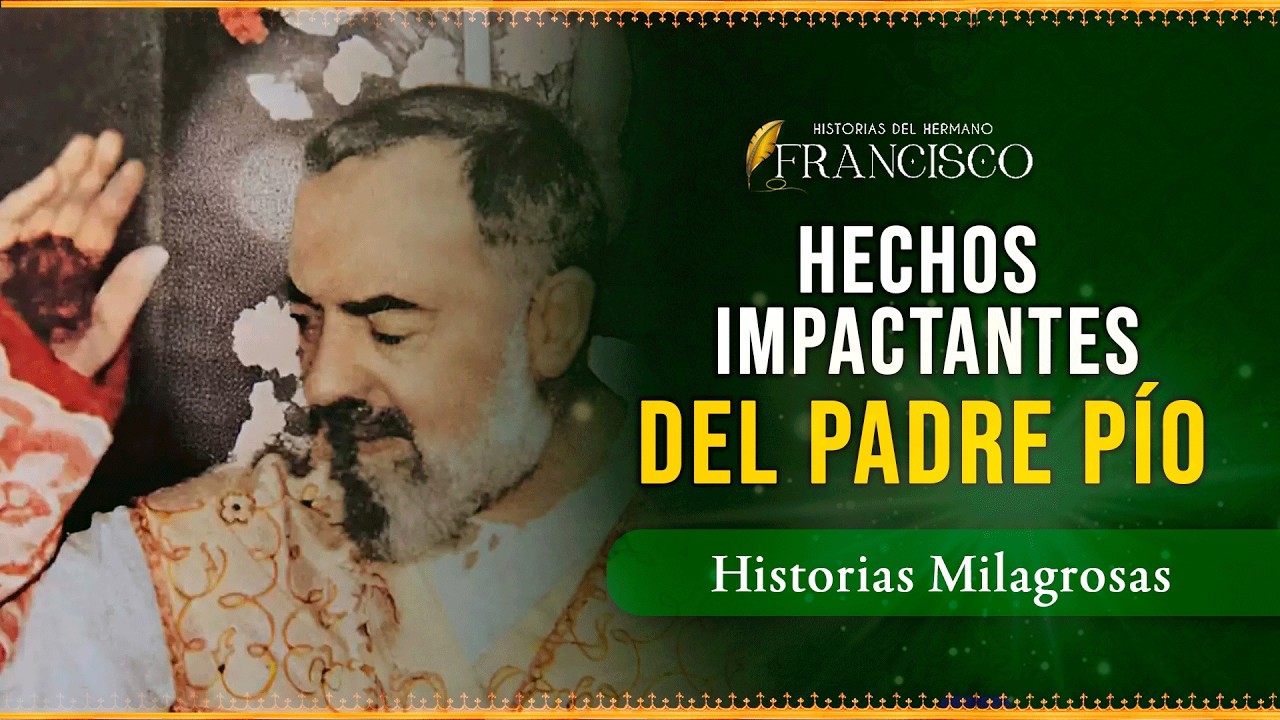 Historias que nadie te contó del Padre Pío (Hermano Francisco)