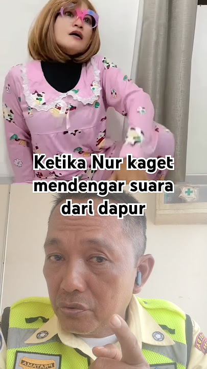 When Nur was shocked to hear a sound from the kitchen #comedy #funny #pettadaeng