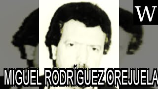 MIGUEL RODRÍGUEZ OREJUELA - WikiVidi Documentary