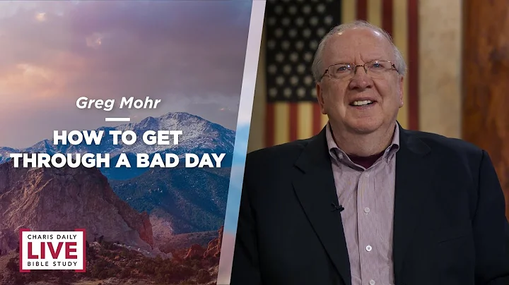 How to Get Through a Bad Day - Greg Mohr - CDLBS f...