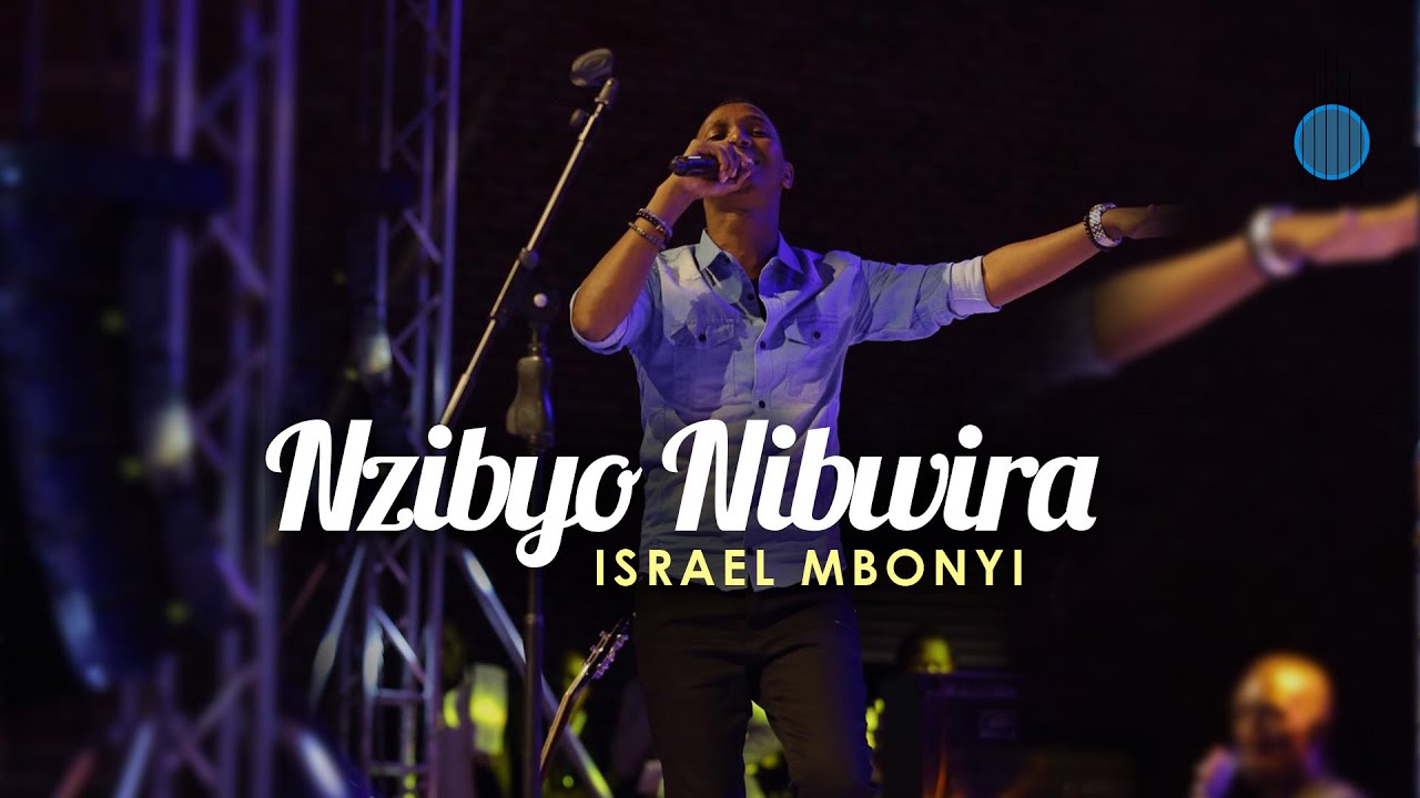 Israel Mbonyi   Nzibyo nibwira Live