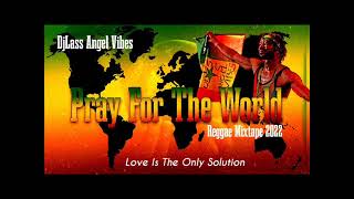 Pray For The World Reggae Mixtape (PART 2) Feat. Jah Cure, Chronixx, Morgan Heritage (April 2022)