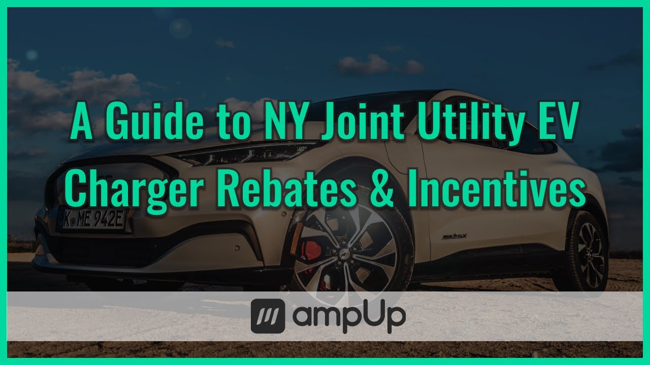 a-guide-to-ny-joint-utility-ev-charger-rebates-incentives-youtube