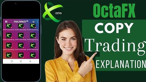 What Is OctaFX Copy Trading And How Does OctaFX Copy Trading Work