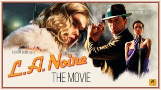 L.A. Noire Movie - All Cutscenes Compilation [10hour-60fps-HDR]