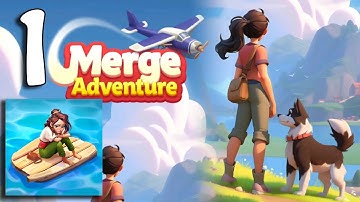 Merge Adventure - Amazing World - Gameplay Walkthrough Part 1 (Android, iOS)