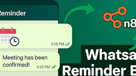 WhatsApp Reminder Automation for Meeting Confirmations | n8n Setup Part 2