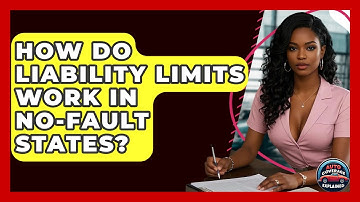 How Do Liability Limits Work In No-fault States? - Auto Coverage Explained