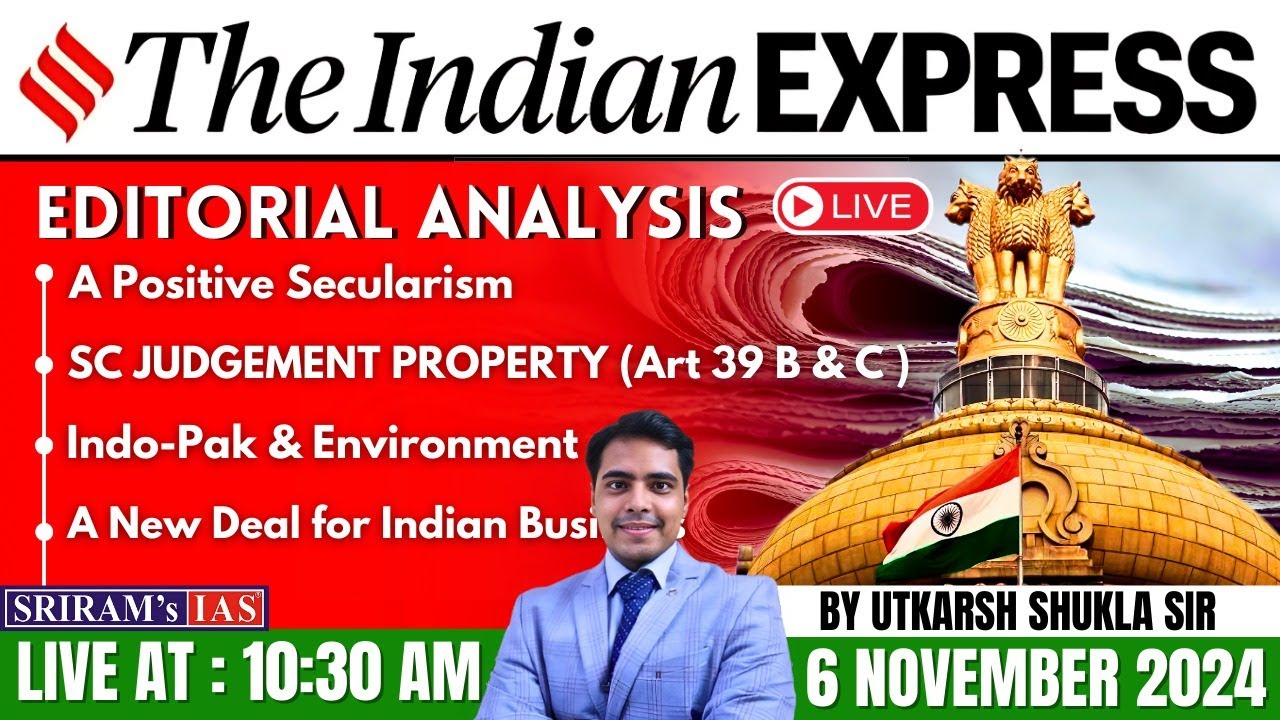 Deconstructing Indian Express Editorials | 06 Nov 2024 |Current Affairs ...