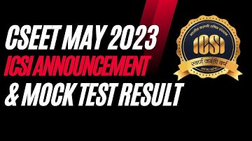 CSEET May 2023 Important Announcement By ICSI & CSEET May 2023 Mock Test Results Update