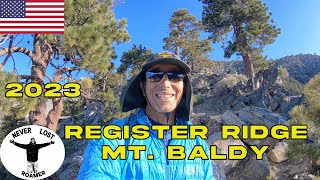 WHAT SHOULD I EXPECT TO SEE HIKING REGISTER RIDGE TRAIL TO THE SUMMIT OF MT. BALDY?