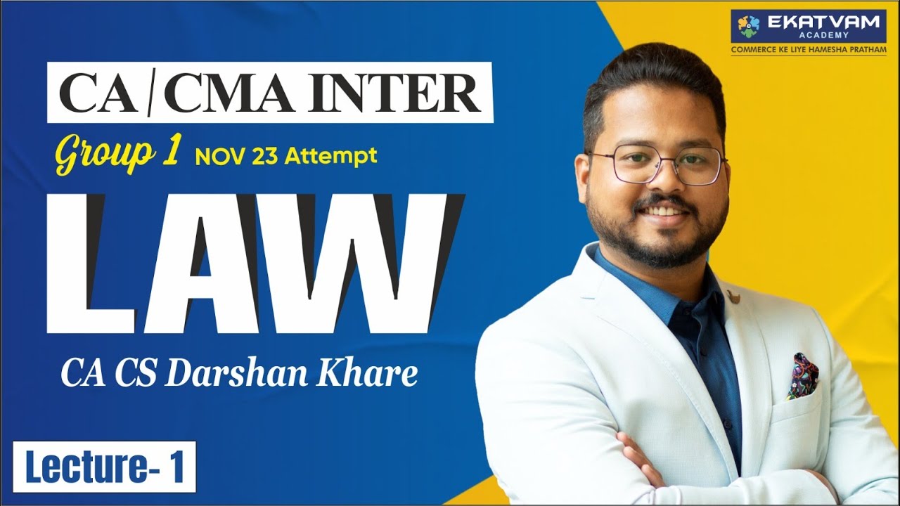 CA Inter law Lec 1 | by CA Darshan Khare | For Nov 23 Exam - YouTube