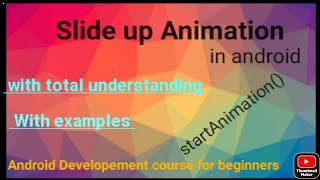 Slide Up Animation in android slide up animation Animation in android developement course for beginn