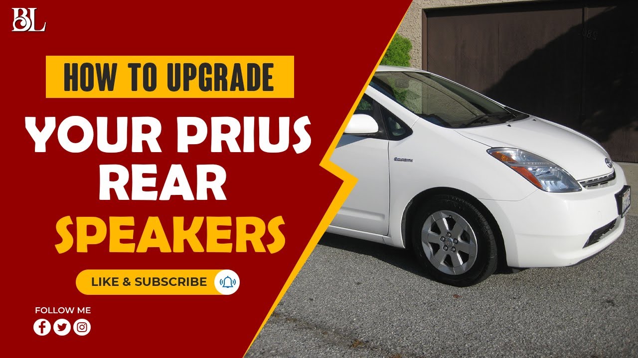 How To Upgrade Your Prius Rear Speakers? | Blanco's Life