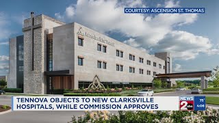 Tennova objects to new Clarksville hospitals while commission approves
