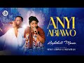 Anyi Abiawo - Light Hill Music featuring @mercy_chinwo  & @OkeychuksMusic