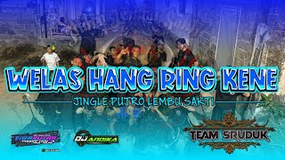 DJ BANTENGAN‼️ JINGLE PUTRO LEMBU SAKTI (WELAS HANG RING KENE) Remixer By DJ ANDIKA