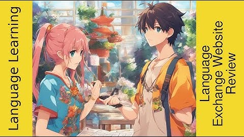 Best Language Exchange Websites: My Top Picks