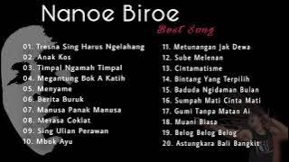 Nanoe Biroe Full Album Terbaik II Lagu Nanoe Biroe Terbaik dan Terpopuler