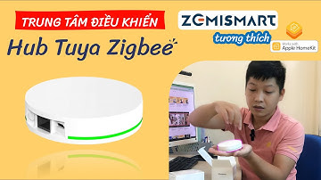 Bộ điều khiển trung tâm nhà thông minh Hub Tuya Zigbee của Zemismart kết nối được với Apple Homekit