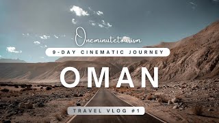Oman - The Most Underrated Country in the Middle East | 9 Days in Oman (4K Cinematic Road Trip)