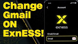 How to change Gmail on exness trading app / exness Gmail change