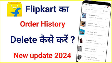 Flipkart Order History Delete Kaise Kare l How To Delete Flipkart Order History 2024 l Flipkart