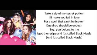 Black Magic - Little Mix (Lyrics)