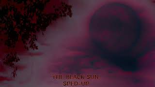 Zero D Musical - The Black Sun (Sped-Up Audio)