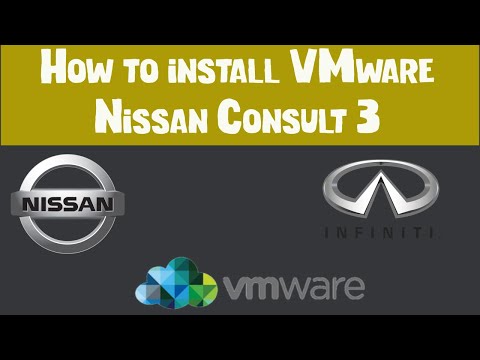 How to install Nissan Consult 3 VMware version