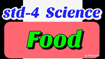 std-4 unit-1 Food/Part-1/ /Term 2/ Science