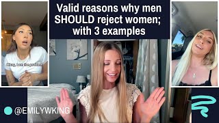 Completely valid reasons why men SHOULD reject a woman; with 3 examples