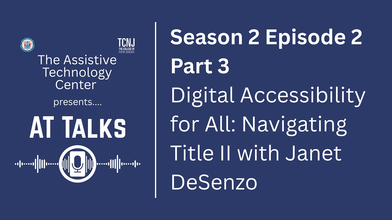 S2E2 - Part 3: Digital Accessibility for All: Navigating Title II with Janet DeSenzo
