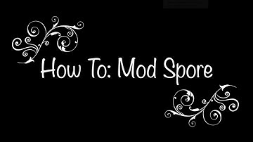 How To Mod Spore For Mac
