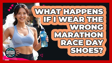 What Happens If I Wear The Wrong Marathon Race Day Shoes? - Running Beyond Limits