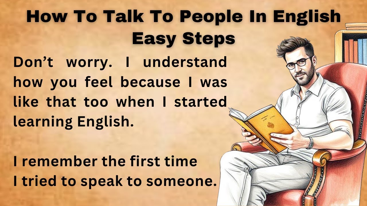 How To Talk To People In English Easy Steps || Graded Reader || Improve Your English || Listen