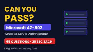 Microsoft AZ-802 Practice Exam 2026 | 65 Questions, Windows Server Administrator (Can You Pass)